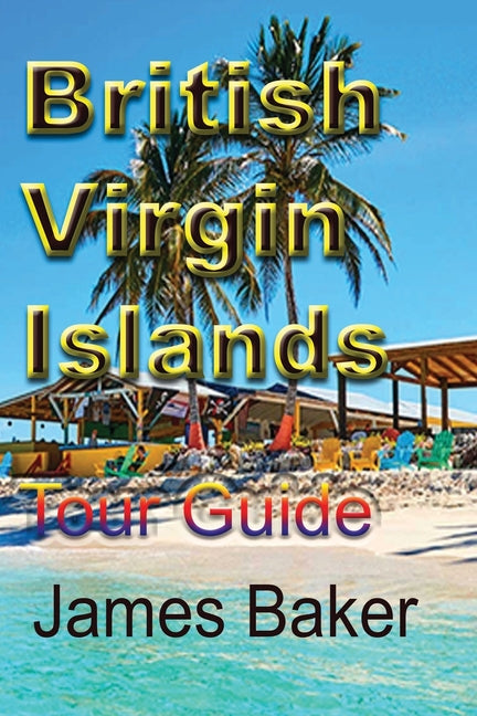 British Virgin Islands: Tour Guide - Ingram