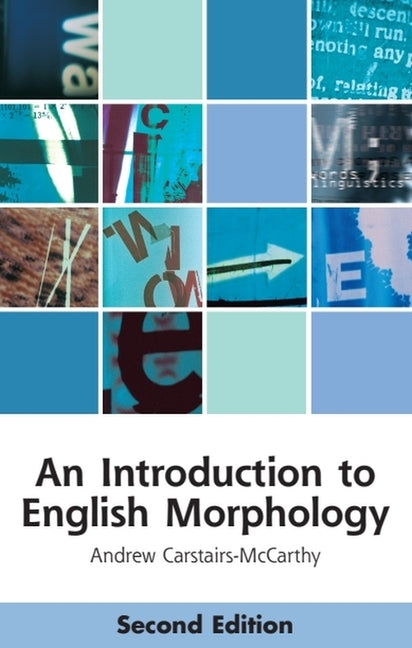 Introduction to English Morphology: Words and Their Structure (2nd Edition) - Ingram