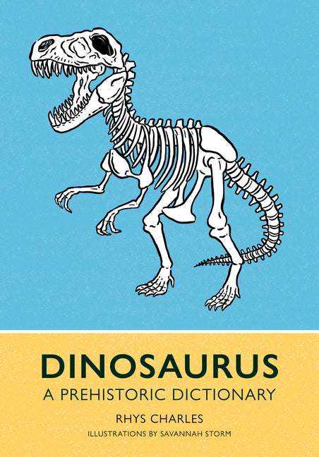 Dinosaurus: A Prehistoric Dictionary - Ingram