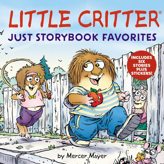 Little Critter: Just Storybook Favorites: 6 Stories in 1 Book Plus Stickers - Ingram