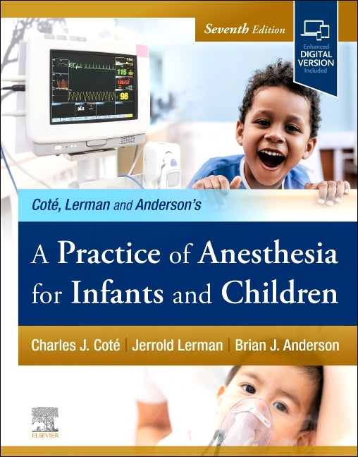 Practice of Anesthesia for Infants and Children - Ingram