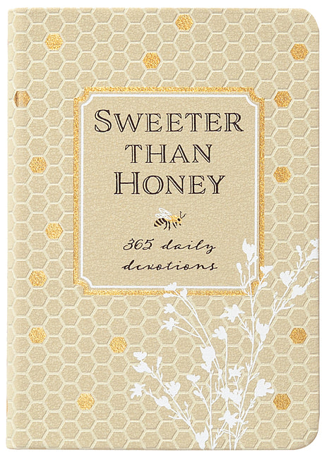 Sweeter Than Honey: 365 Daily Devotions - Ingram