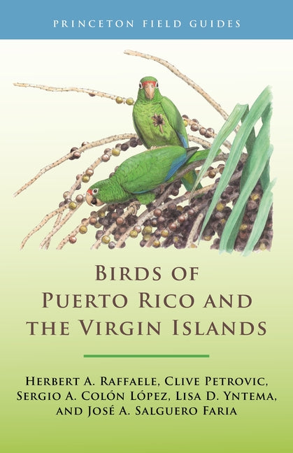 Birds of Puerto Rico and the Virgin Islands: Fully Revised and Updated Third Edition (Revised) - Ingram