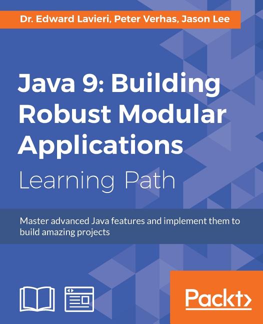 Java 9: Master advanced Java features and implement them to build amazing projects - Ingram