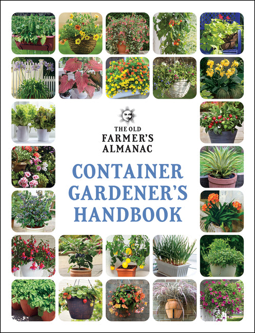 Old Farmer's Almanac Container Gardener's Handbook - Ingram