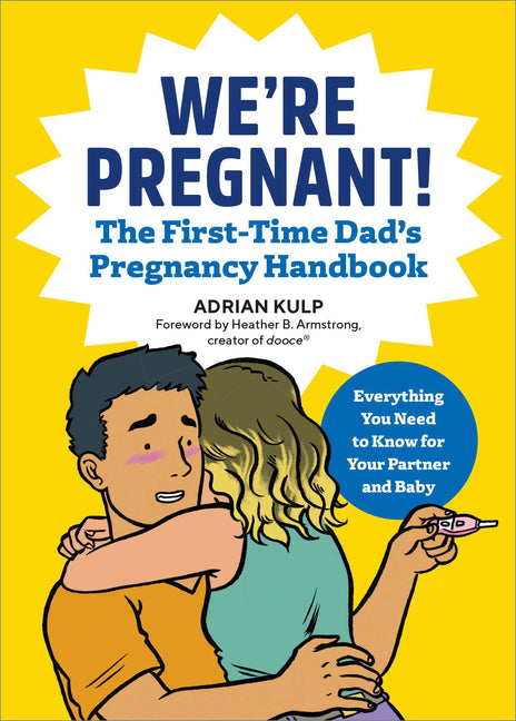 We're Pregnant! the First Time Dad's Pregnancy Handbook - Ingram
