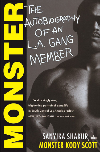 Monster: The Autobiography of an L.A. Gang Member - Ingram