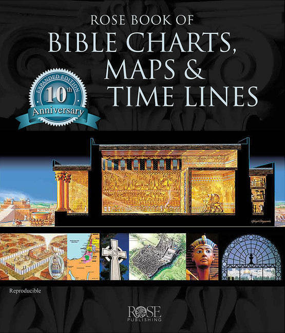 Rose Book of Bible Charts, Maps and Time Lines (Anniversary) - Ingram