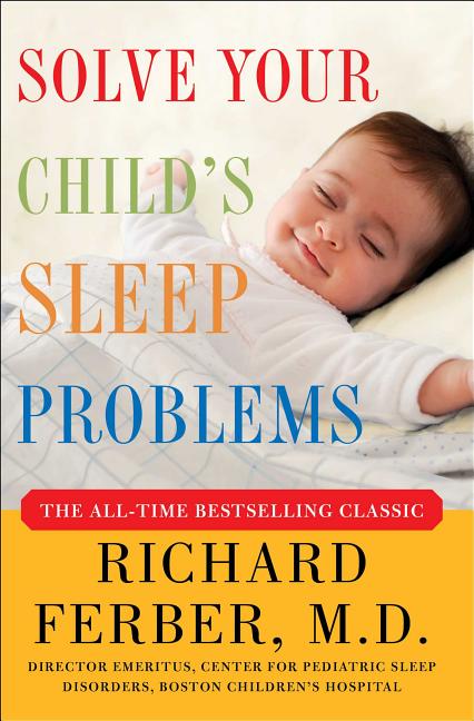 Solve Your Child's Sleep Problems: New, Revised, and Expanded Edition (Revised and Expanded) - Ingram