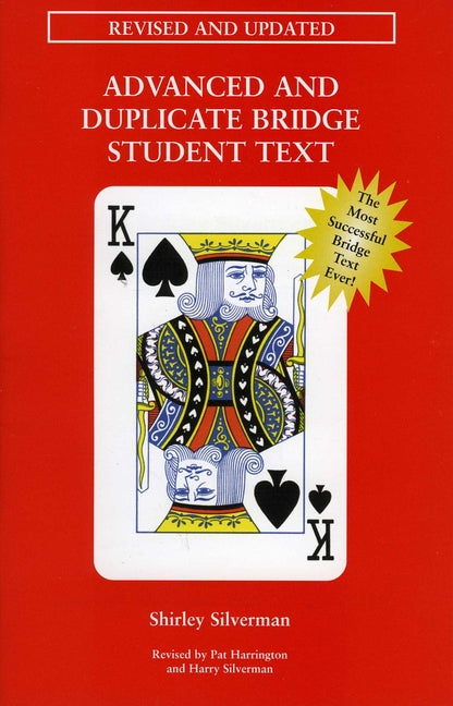 Advanced and Duplicate Bridge Student Text (Revised, Updated) - Ingram