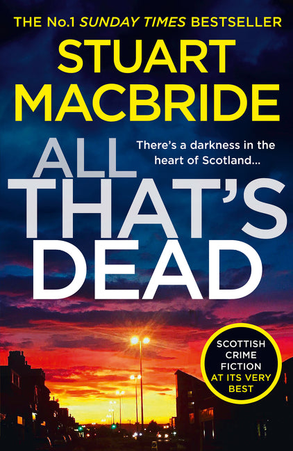 All That's Dead: The New Logan McRae Crime Thriller from the No.1 Bestselling Author - Ingram