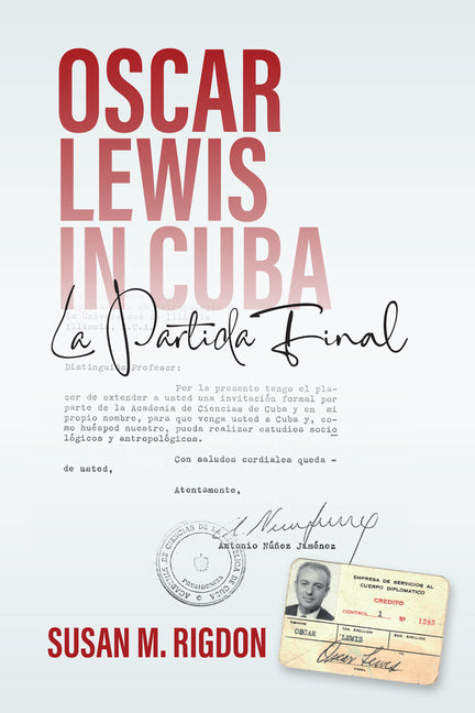 Oscar Lewis in Cuba: La Partida Final - Ingram