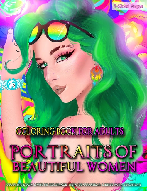 Coloring Book for Adults - Portraits of Beautiful Women: Coloring Page for Grown-Ups Featuring Beautiful Collection of Women Portraits - Close Up Sket - Ingram