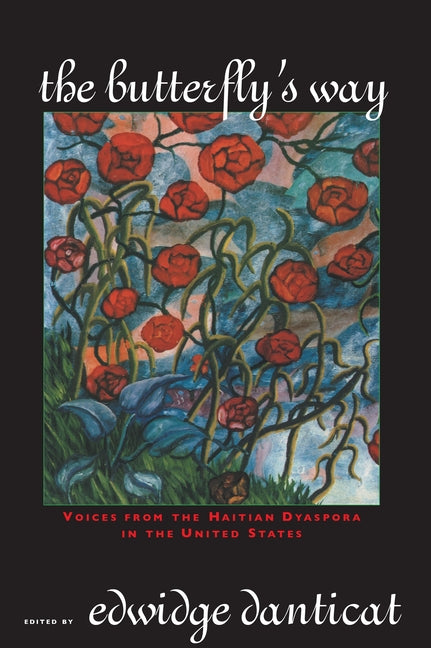 Butterfly's Way: Voices from the Haitian Dyaspora in the United States - Ingram