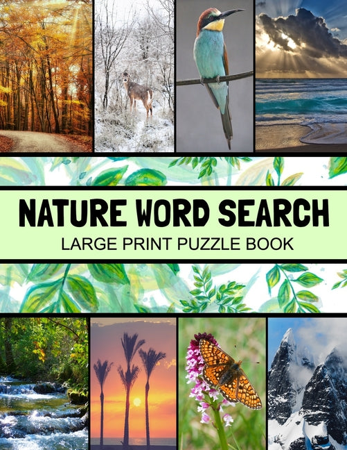 Nature Word Search Large Print Puzzle Book: Animals Word Search, Botanical Word Search, Nature Word Search Puzzle Books For Adults, Gardening Word Sea - Ingram