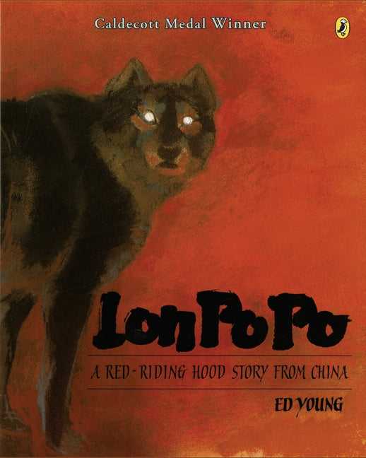 Lon Po Po: A Red-Riding Hood Story from China - Ingram