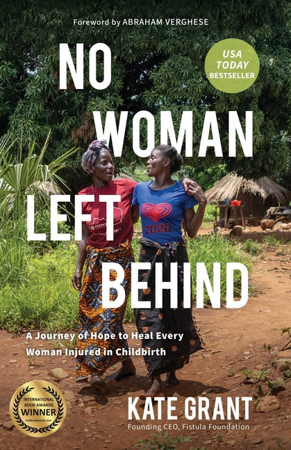 No Woman Left Behind: A Journey of Hope to Heal Every Woman Injured in Childbirth - Ingram