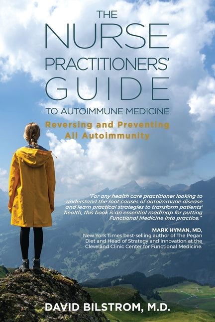 Nurse Practitioners' Guide to Autoimmune Medicine: Reversing and Preventing All Autoimmunity - Ingram