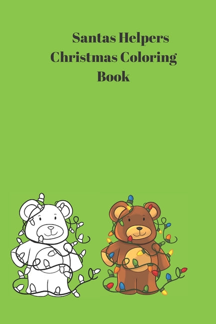 Santa's Helpers Christmas Coloring Book: Medium Size 6x9 Inch Christmas Coloring Book with 47 Coloring Pages Featuring Santa, Bears, Penguins and More - Ingram