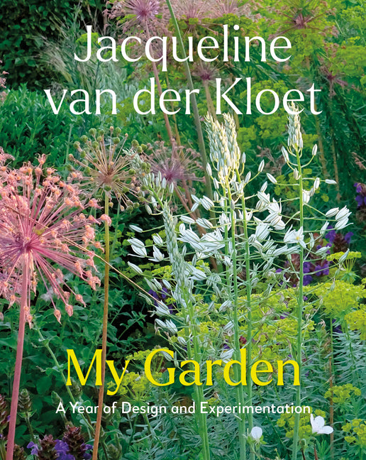 My Garden: A Year of Design and Experimentation - Ingram