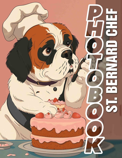 St. Bernard Chef Photo Book: Heartwarming Collection of 40 High-Quality Images Featuring Adorable St. Bernards in Chef Attire - Ingram