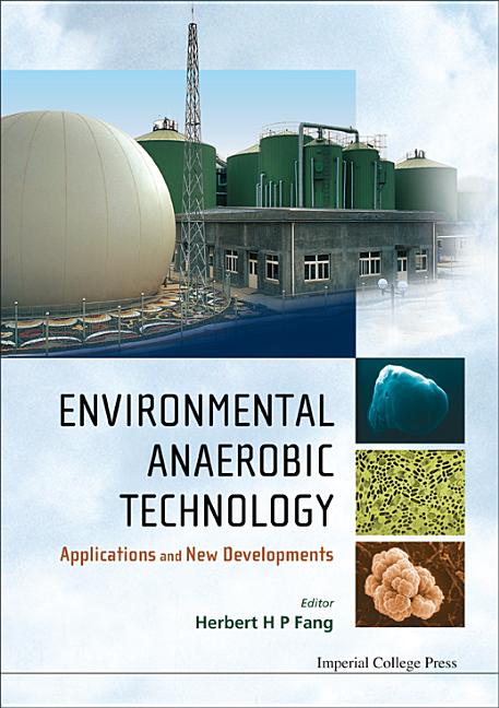 Environmental Anaerobic Technology: Applications and New Developments - Ingram