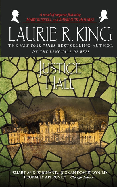 Justice Hall: A Novel of Suspense Featuring Mary Russell and Sherlock Holmes - Ingram