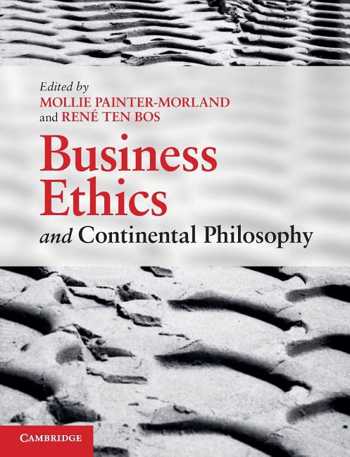 Business Ethics and Continental Philosophy - Ingram