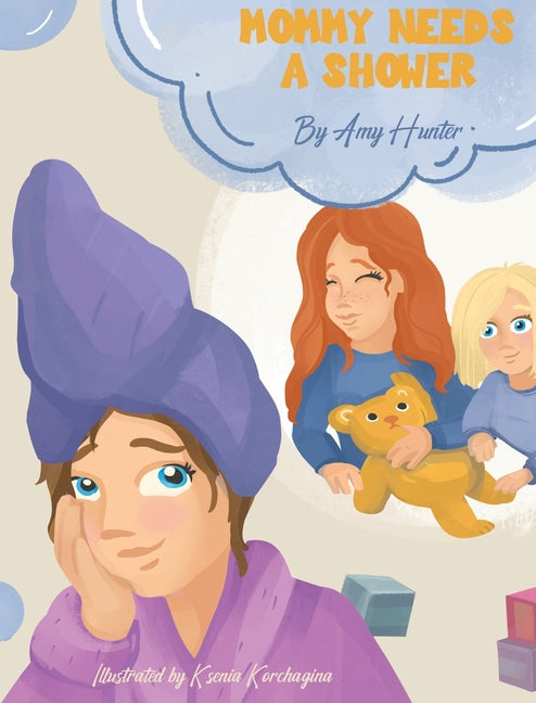 Mommy Needs a Shower - Ingram