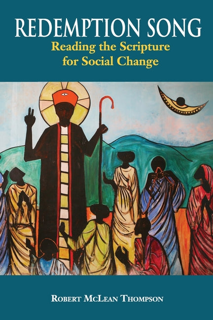 Redemption Song: Reading the Scripture for Social Change - Ingram