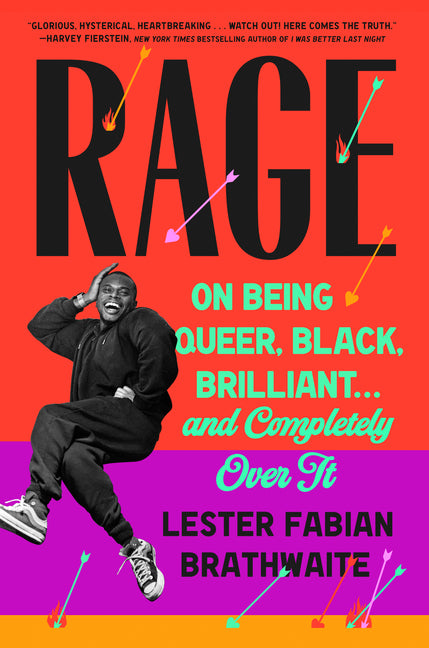 Rage: On Being Queer, Black, Brilliant . . . and Completely Over It - Ingram