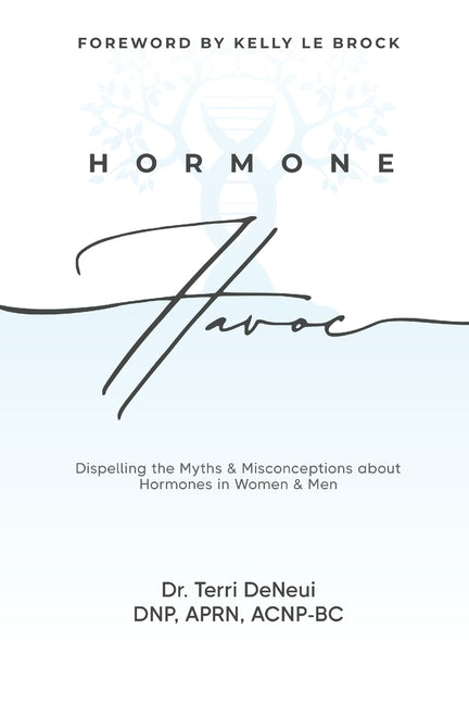 Hormone Havoc: Dispelling the Myths & Misconceptions about Hormones in Women and Men - Ingram