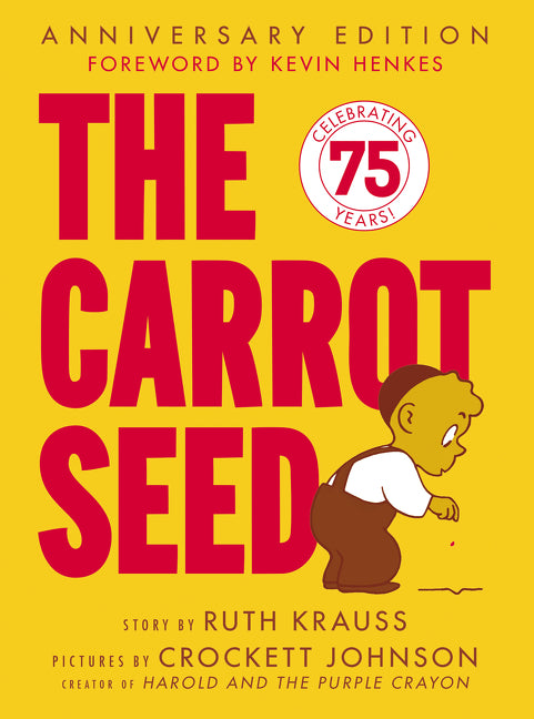 Carrot Seed: 75th Anniversary - Ingram