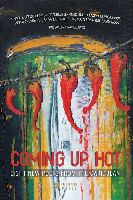 Coming Up Hot: Eight New Poets from the Caribbean - Ingram
