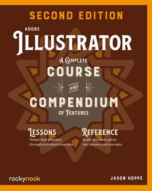 Adobe Illustrator, 2nd Edition: A Complete Course and Compendium of Features - Ingram