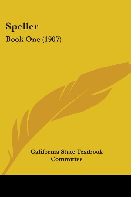 Speller: Book One (1907) - Ingram