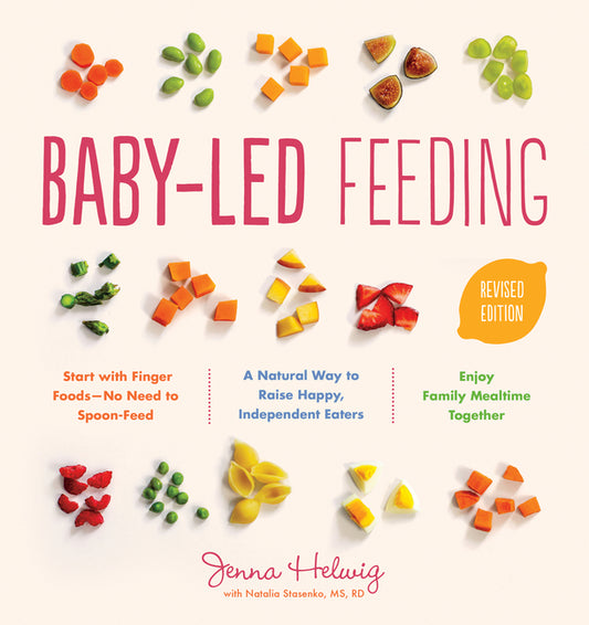Baby-Led Feeding: A Natural Way to Raise Happy, Independent Eaters - Ingram