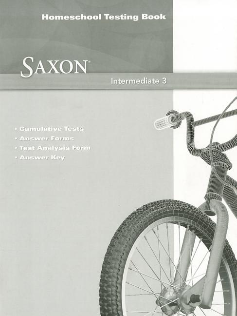Saxon Math Intermediate 3: Homeschool Testing Book - Ingram