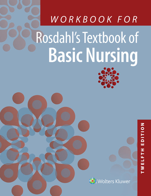 Workbook for Rosdahl's Textbook of Basic Nursing - Ingram