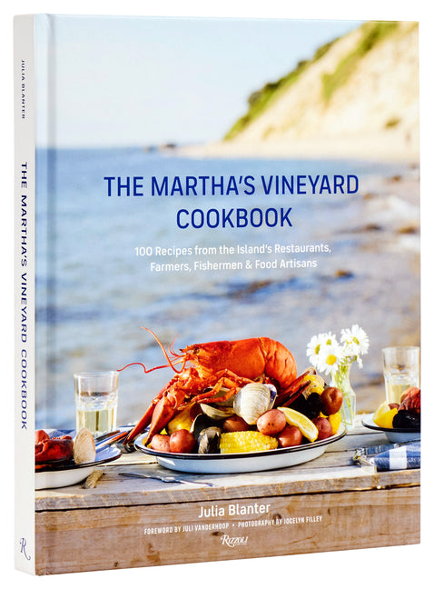 Martha's Vineyard Cookbook: 100 Recipes from the Island's Restaurants, Farmers, Fishermen & Food Artisans - Ingram