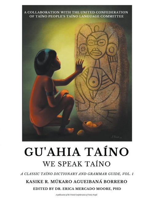 Gu'ahia Taíno We Speak Taíno - Ingram