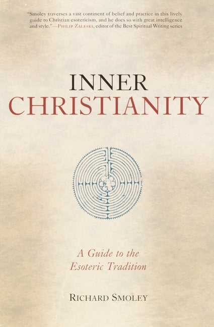 Inner Christianity: A Guide to the Esoteric Tradition - Ingram