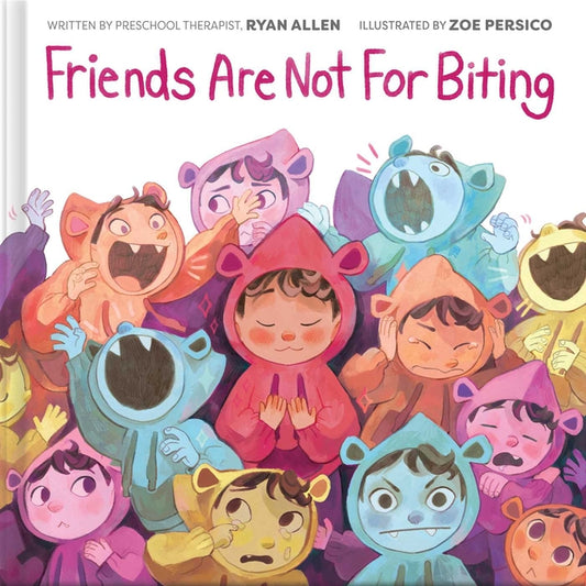 Friends Are Not for Biting (a Kind and Caring Kids Picture Book Series for Kids) - Ingram