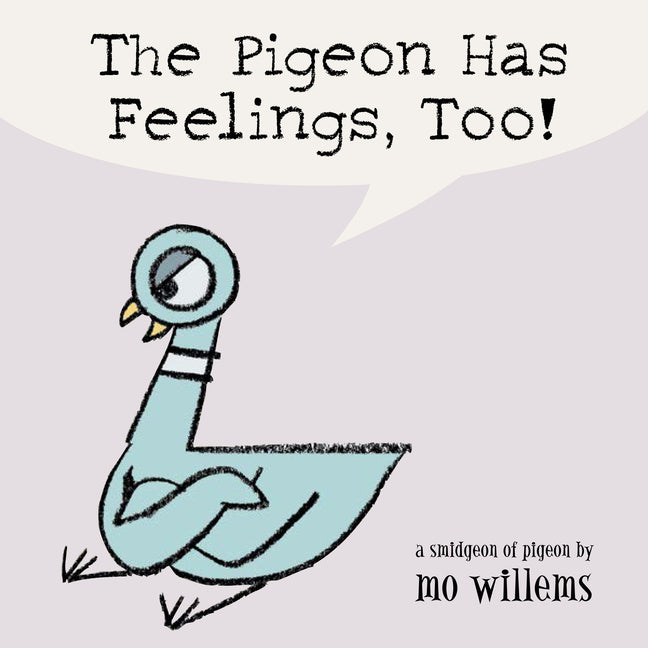 Pigeon Has Feelings, Too! - Ingram