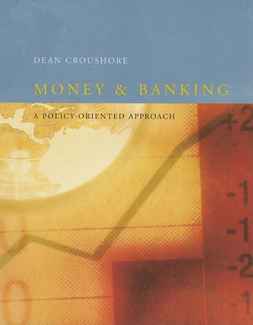 Money and Banking: A Policy-Oriented Approach - Ingram
