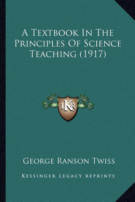 Textbook In The Principles Of Science Teaching (1917) - Ingram