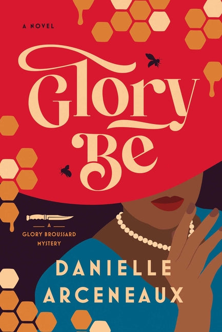 Glory Be: A Glory Broussard Mystery - Ingram