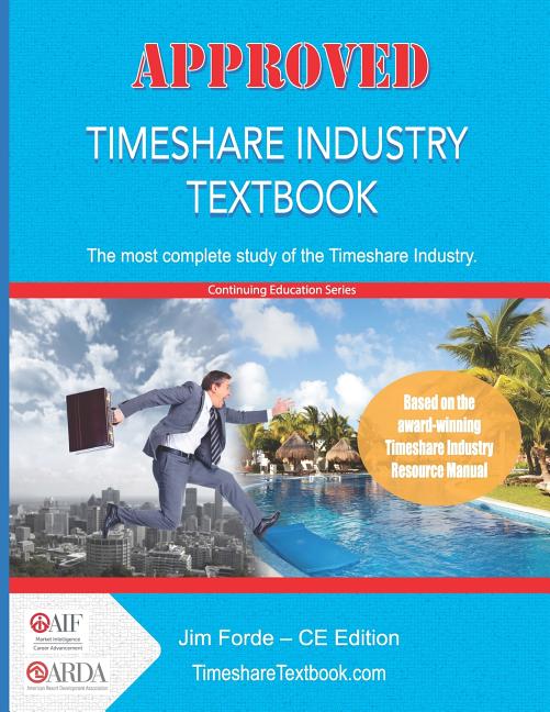 Approved Timeshare Industry Textbook: Continuing Education Edition - Ingram