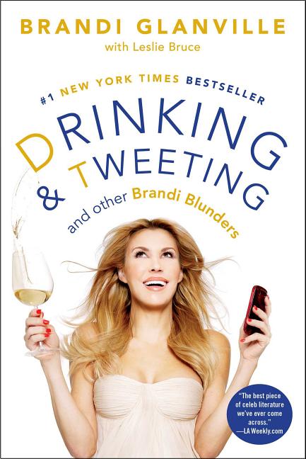 Drinking and Tweeting: And Other Brandi Blunders - Ingram