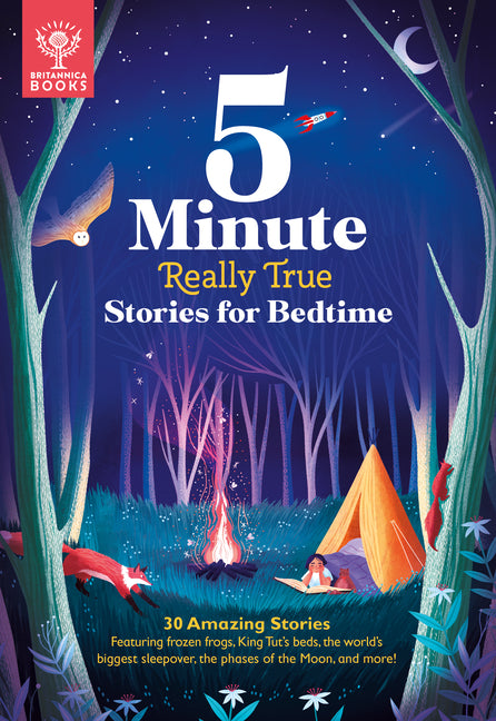 5-Minute Really True Stories for Bedtime: 30 Amazing Stories: Featuring Frozen Frogs, King Tut's Beds, the World's Biggest Sleepover, the Phases of th - Ingram